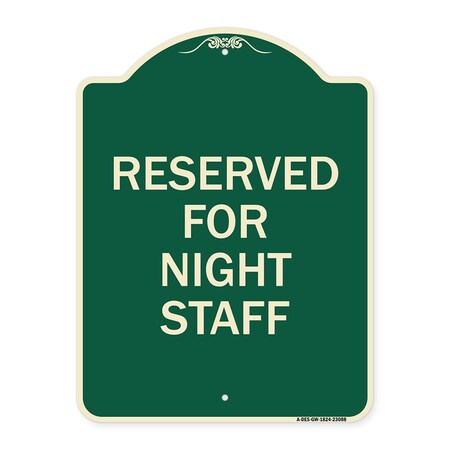 Signmission Reserved Parking for Night Staff, Green & White Aluminum Sign, 18" x 24", GW-1824-23088 A-DES-GW-1824-23088